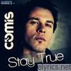 Stay True - EP