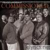 Commissioned - Praise & Worship: Commissioned