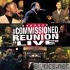 Commissioned - The Commissioned Reunion - 