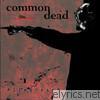 Common Dead - Allegorize