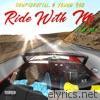 Ride with Me (feat. Dez & Young Rob) - Single