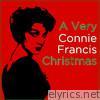 A Very Connie Francis Christmas: Have Yourself a Merry Little Christmas, the First Noel, and More Favorites