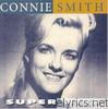 Connie Smith - Super Hits: Connie Smith