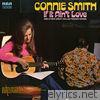 Connie Smith - If It Ain't Love and Other Great Dallas Frazier Songs