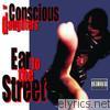 Conscious Daughters - Ear to the Street (The Deluxe Edition)