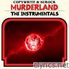 Murderland (The Instrumentals)