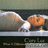 Cory Lee - What a Difference a Day Makes