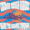 Cosmic Rough Riders - Enjoy the Melodic Sunshine (Deluxe)