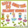 Countdown Kids - Kid's Sing the 50 Silliest Song !