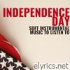 Independence Day Soft Instrumental Music to Listen To