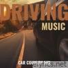 Perfect Driving Music - Car Country Mix