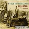 Country Gentlemen - On the Road - And More