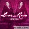 Courtney Noelle - Love on the Run