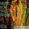 Music for Tree Frogs