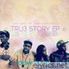 True Story - EP
