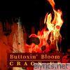 Crack Up - Buttoxin' Bloom