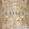 The Orchestral Score From Baz Luhrmann's Film the Great Gatsby