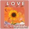 Love Is Louder (feat. David Campbell & Noelle Frances) [Live Burnstown, on 11 / 9 / 2022] - Single