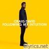 Craig David - Following My Intuition (Deluxe)