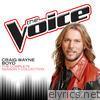 Craig Wayne Boyd - The Complete Season 7 Collection (The Voice Performance)