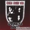 Crash Street Kids - Chemical Dogs