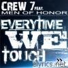 Everytime We Touch (feat. Men of Honor) - EP