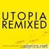 Utopia Remixed - EP