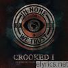 Crooked I - In None We Trust - The Prelude
