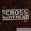 Cross Movement - Holy Culture