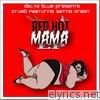 Red Hot Mama (feat. Wattie Green) - EP