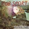 Cub Sport - Told You So - EP