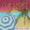 Cub Sport - Paradise - EP