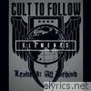 Cult To Follow - Leave It All Behind - Elements - Single