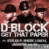Get That Paper (feat. Styles P, Sheek Louch, Jadakiss, S.I.)