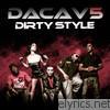 Dacav5 - Dirty Style (Remixes) - EP