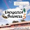 Unexpected Business Season 3 