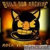 Dagames - Build Our Machine (Rock Version) - Single