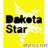 Dakota Star - Dakota Star