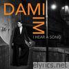 Dami Im - I Hear a Song