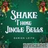 Shake Those Jingle Bells - Single