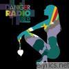 Danger Radio - Used and Abused (Deluxe Edition)