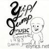 Daniel Johnston - Yip! Jump Music