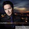 Daniel Kirkley - Let Love Win