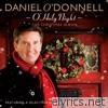 Daniel O'donnell - O' Holy Night - the Christmas Album