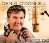 Daniel O'donnell - The Ultimate Collection