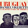 Uruguay - Canciones para Mi América