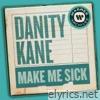 Danity Kane - Make Me Sick - Single