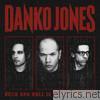Danko Jones - Rock and Roll Is Black and Blue