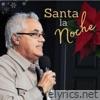 Santa la Noche - Single