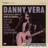 Danny Vera - The New Black and White, Pt. IV: Home Recordings - EP